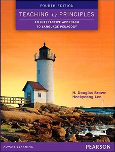 Teaching by Principles_ An Interactive Approach to Language Pedagogy (4th Edition) - Orginal Pdf